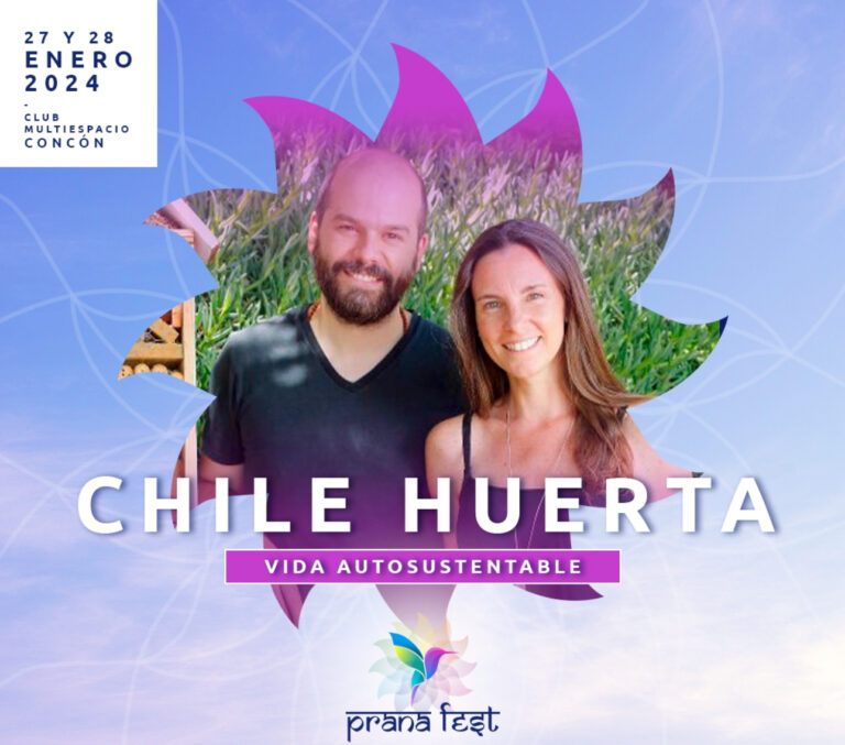 Chile Huerta – Caminando hacia una vida sustentable